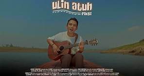 Ulin Atuh - Fiksi Aunurofik (Official Music Video)