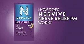 How Nervive Nerve Relief PM Works on Nerve Aches* | Nervive