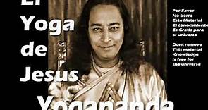 El yoga de Jesus Paramahansa Yogananda - Libro Audiolibro Ebook