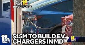 Maryland getting $15M to build EV charging stations
