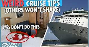 12 Weird Cruise Tips No One Else Will Tell You