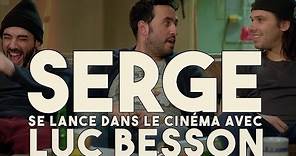 Serge Le Mytho #20 - Serge se lance dans le cinéma avec Luc Besson