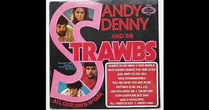 Sandy Denny and The Strawbs - Tell Me What You See in Me