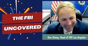 FBI Uncovered: Exclusive Interview with the Head of the FBI Los Angeles Field Office