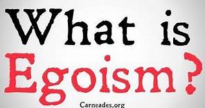 What is Egoism? (Philosophical Positions)