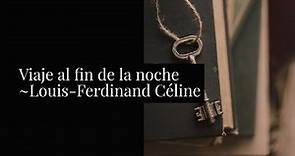 Viaje al fin de la noche de Louis-Ferdinand Céline (resumen)