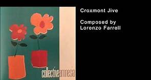 Croxmont Jive - Lorenzo Farrell