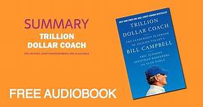 Summary of Trillion Dollar Coach by Eric Schmidt, Jonathan Rosenberg, and Alan Eagle | Audiobook