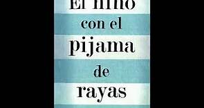 Audiolibro completo El Niño Con El Pijama De Rayas