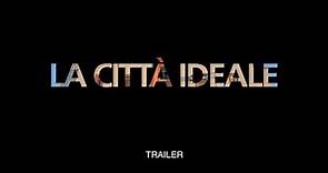 LA CITTA IDEALE (TRAILER 80")