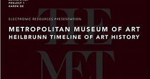 Introduction to the Metropolitan Museum of Art Heilbrunn Timeline