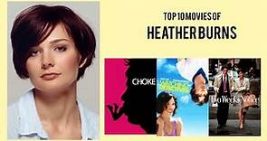 Heather Burns Top 10 Movies of Heather Burns| Best 10 Movies of Heather Burns