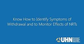 Know How to Identify Symptoms of Withdrawal