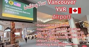 Vancouver YVR Airport Tour | USA Departure & Immigration | Domestic A, B, C Gates