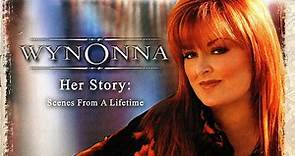 Wynonna - Her Story: Scenes From A Lifetime