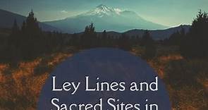Ley Lines in the Americas: Theory, History, and Resources