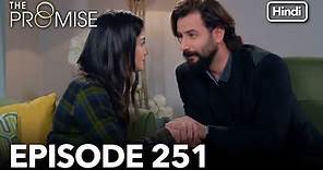 The Promise Episode 251 (Hindi Dubbed)