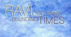 Ravi Coltrane - Blending Times