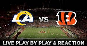 Rams vs Bengals Live Play by Play & Reaction