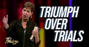 Joyce Meyer: Triumph Over Trials (Part 3) | Praise on TBN