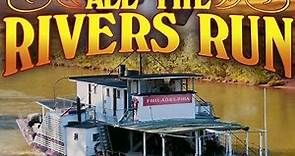 All The Rivers Run - Theme / Opening