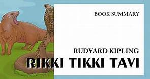 Rudyard Kipling — "Rikki Tikki Tavi" (summary)