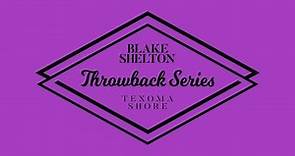 Blake Shelton - Turnin' Me On (Texoma Shore Throwback Series)