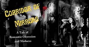 Corridor of Mirrors, 1948, Christopher Lee's First Film
