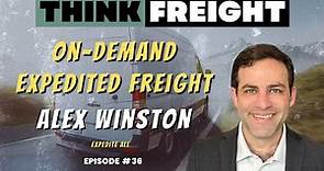 Revolutionizing Expedited Reefer & Dry Freight With Alex Winston, Expedite All