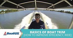 How To Trim Your Boat (Basics Of Boat Trim) | BoatUS