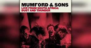 Mumford & Sons - I Will Wait (Live from South Africa: Dust and Thunder)