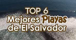 Las 6 Mejores PLayas de El Salvador 2020 | The 6 Best Beaches in El Salvador