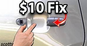 How to Fix Car Door Handle for $10