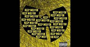 Wu-Tang Clan - Keep Watch ft. Nathaniel