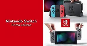 Nintendo Switch – Primo utilizzo