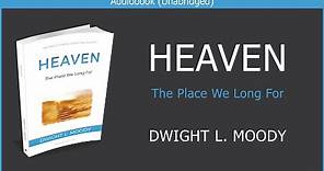 Heaven | Dwight L. Moody | Free Christian Audiobook