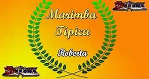 Roberta - Marimba Lírica de oro (LIMPIA)
