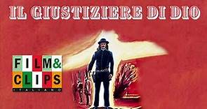 Il giustiziere di Dio - Film Completo by Film&Clips in Italiano