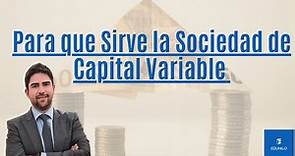 Sociedad Anónima de Capital Variable - SA de CV | Características