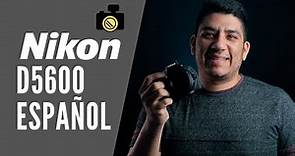 NIKON D5600 📸 - (Review En Español)