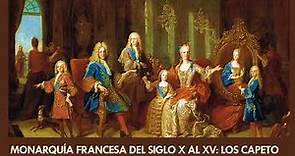 La monarquía francesa del siglo X al XV: Los Capeto - Videos y Clases De Historia
