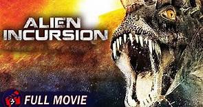 ALIEN INCURSION - Full Sci-Fi Movie | UFO Invasion on Earth