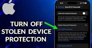 How To Turn Off Stolen Device Protection On iPhone