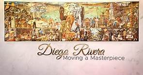 Diego Rivera: Moving a Masterpiece