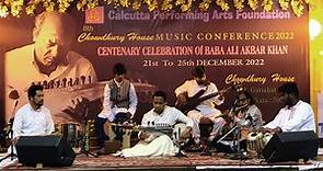 Centenary Celebration of Baba Ali Akbar Khan - Chowdhury House Music Conference, Kolkata 2022
