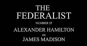 The Federalist #55 by James Madison or Alexander Hamilton Audio Recording