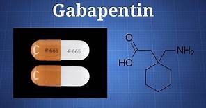 Gabapentin: What You Need To Know