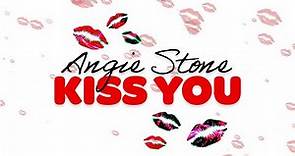 Angie Stone - Kiss You (Audio)