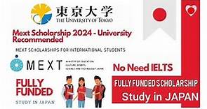 The University of Tokyo MEXT Scholarship | BS, Masters & PHD | No IELTS & application fee | Japan 🇯🇵