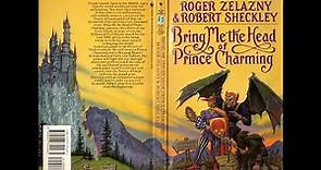 Bring Me the Head of Prince Charming by Roger Zelazny & Robert Sheckley (Ryan Dalusung)